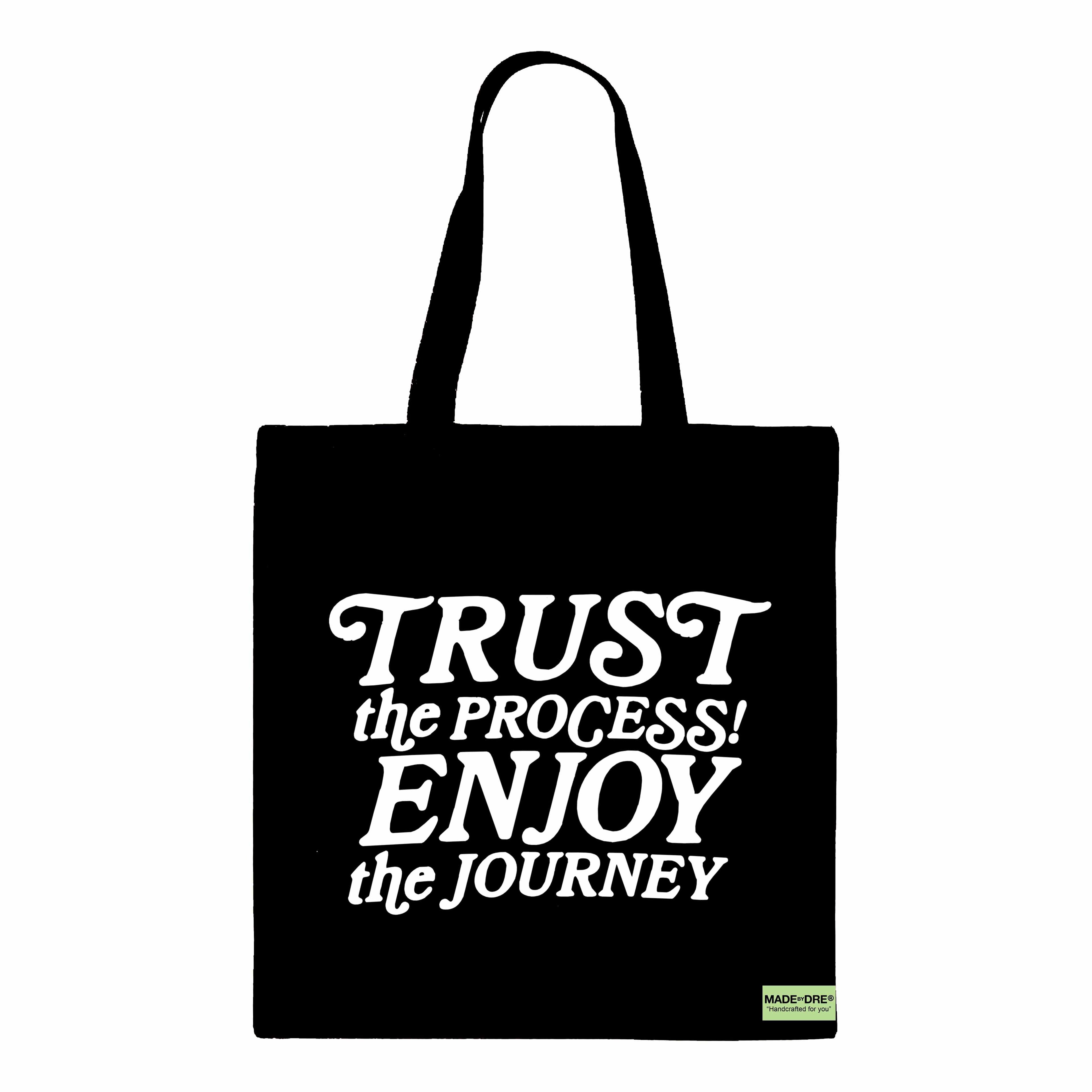 “Trust The Process" Tote Bag