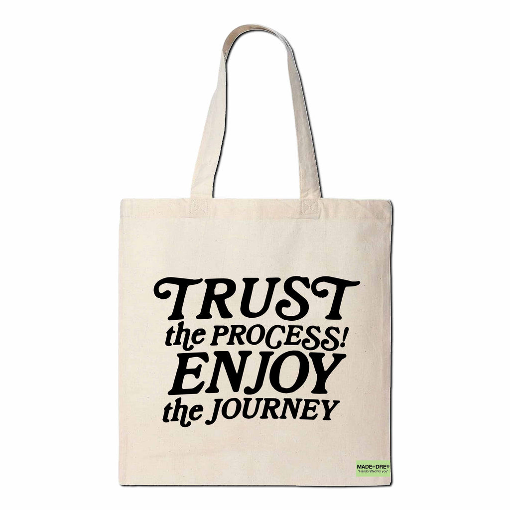 “Trust The Process" Tote Bag