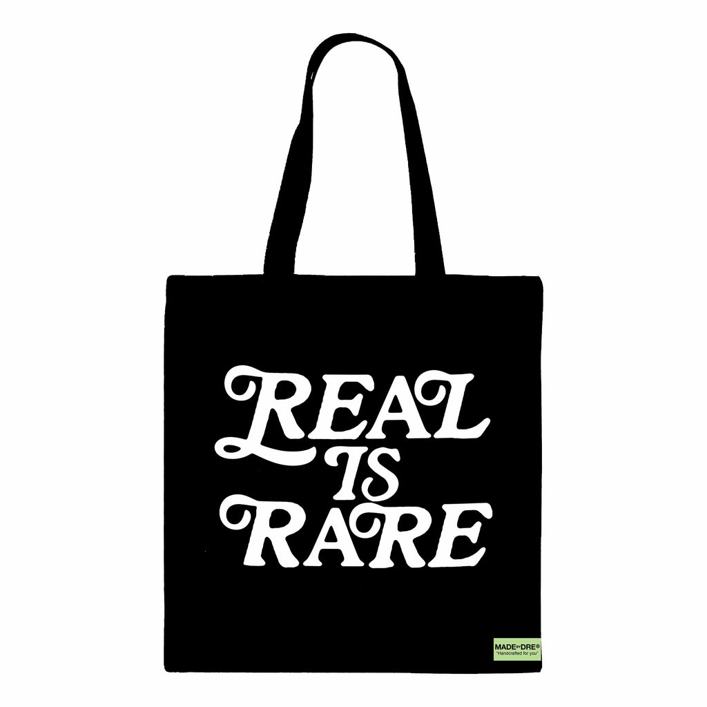 “Real is Rare" Tote Bag